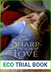 The Sharp Hook of Love: A Novel of Heloise and Abelard