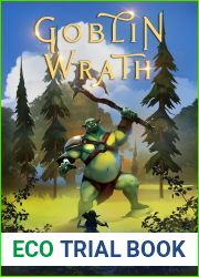 Goblin Wrath: Armageddon of the Greenskins Book 2 (Armageddon of Greenskins)