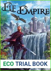 Elf Empire: A litRPG Kingdom-Building Adventure