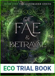 Of Fae and Betrayal: Book 2: The Gatemaker Series
