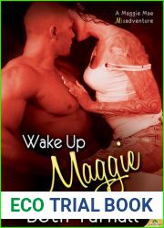 Wake Up Maggie (The Misadventures of Maggie Mae, #1)
