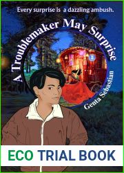 A Troublemaker May Surprise (The Troublemaker Series Book 2)