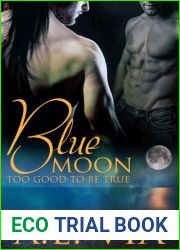 Too Good to Be True (Blue Moon, #1)
