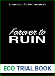 Forever to Ruin (Roommate for Roommate Book 2)