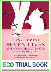 Seven Lives and One Great Love: Memoirs of a Cat