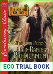 The Frog Prince|s Hair-Raising Predicament (A Tail Like No Other #3)