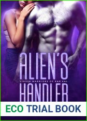 The Alien|s Handler (Virgin Warriors of Kar|Kal #1)