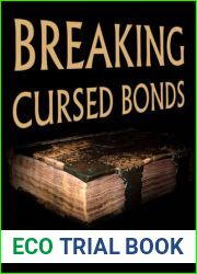 Breaking Cursed Bonds