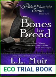 Bones For Bread (Scarlet Plumiere, #2)