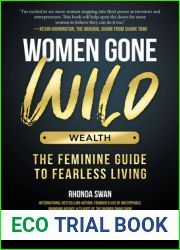 Wealth: The Feminine Guide to Fearless Living (Women Gone Wild)
