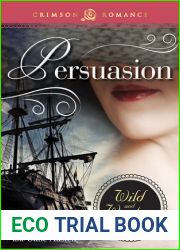 Persuasion: The Wild and Wanton Edition
