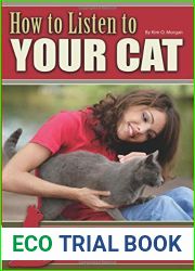 How to Listen to Your Cat The Complete Guide to Communicating with Your Feline Friend