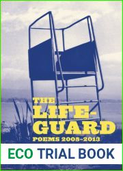 The Lifeguard: Poems 2008-2013