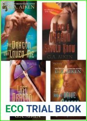 G.A. Aiken Dragon Bundle: The Dragon Who Loved Me, What a Dragon Should Know, Last Dragon Standing and How to Drive a Dragon Crazy (The Dragon Kin #3-6)