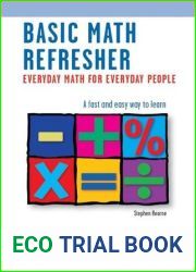 Basic Math Refresher, 2nd Ed.: Everyday Math for Everyday People (Mathematics Learning and Practice)