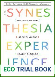 The Synesthesia Experience: Tasting Words, Seeing Music, and Hearing Color