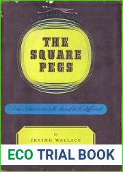 The Square Pegs: Some Americans Who Dared to Be Different