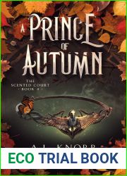 A Prince of Autumn: A YA Epic Fae Fantasy (The Scented Court Book 4)