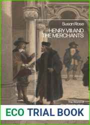 Henry VIII and the Merchants: The World of Stephen Vaughan