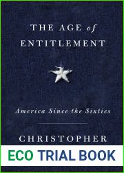The Age of Entitlement: America Since the Sixties