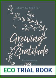 Growing in Gratitude: Rediscovering the Joy of a Thankful Heart
