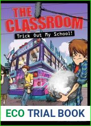 Trick Out My School! (Classroom, #3)