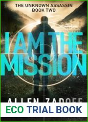 I Am the Mission (The Unknown Assassin, #2)