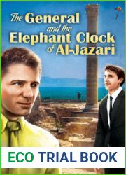 The General and the Elephant Clock of Al-Jazari