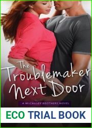 The Troublemaker Next Door (The McCauley Brothers, #1)
