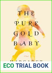 The Pure Gold Baby