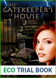 The Gatekeeper|s House (Gatekeeper|s Saga, #4)