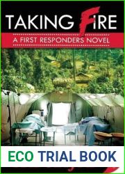 Taking Fire (First Responders, #4)