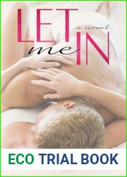 Let Me In (The Invisibles, #2)