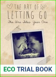 The Art of Letting Go (Uni Files #1)