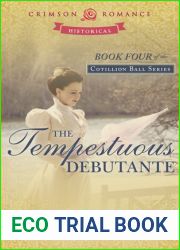 The Tempestuous Debutante (Cotillion Ball Saga, #4)