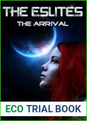 The Arrival (The Eslite Chronicles, #1)