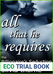 All That He Requires (The Billionaire|s Seduction, #4)