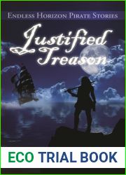 Justified Treason (Endless Horizon Pirate Stories, #1)