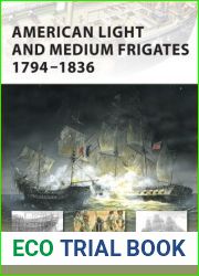 American Light and Medium Frigates 1794-1836 (New Vanguard)
