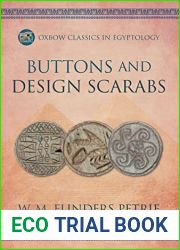 Buttons and Design Scarabs (Oxbow Classics in Egyptology Book 3)