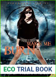 Make Me Burn (Fireborne, #2)