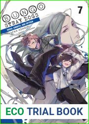 Bungo Stray Dogs, Vol. 7 (light novel): Dazai, Chuuya, Age Fifteen (Volume 7) (Bungo Stray Dogs (light novel), 7)