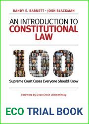 An Introduction to Constitutional Law: 100 Supreme Court Cases Everyone Should Know