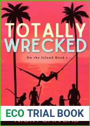 Totally Wrecked: A Why Choose Romance (On the Island Book 1)