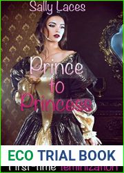 Prince to Princess: Crossdressing, Feminization