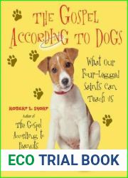 The Gospel According to Dogs: What Our Four-Legged Saints Can Teach Us