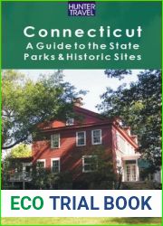 Connecticut: A Guide to the State Parks and Historic Sites
