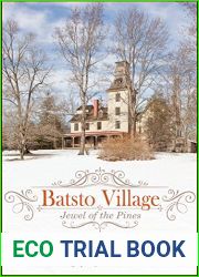 Batsto Village: Jewel of the Pines