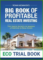Ronan McMahon|s Big Book of Profitable Real Estate Investing: The Simple Secrets of Making a Fortune in Real Estate