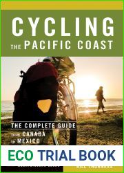Cycling the Pacific Coast: The Complete Guide from Canada to Mexico